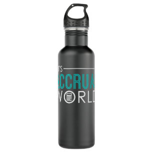 It's Accrual World Funny Accounting & Accountant C 710 Ml Water Bottle