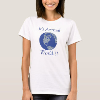 It's Accrual World II T-Shirt