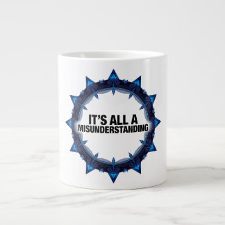 It's All A Misunderstanding Large Coffee Mug