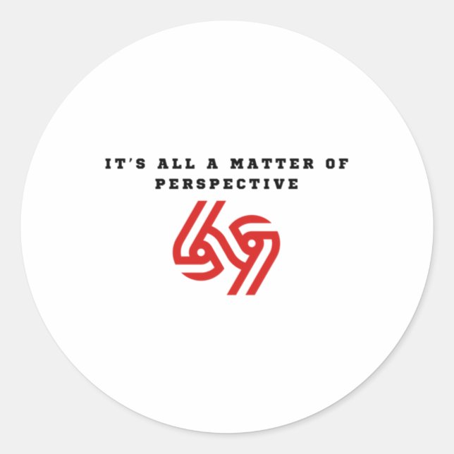 It's All A Of Perspective Sticker  (Front)
