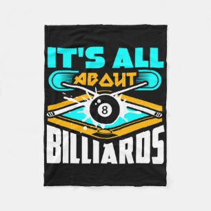 It's All About Billiards Pool Billiards Player Fun Fleece Blanket