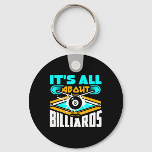 It's All About Billiards Pool Billiards Player Fun Key Ring