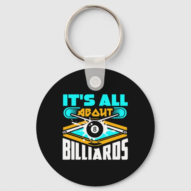 It's All About Billiards Pool Billiards Player Fun Key Ring (Front)