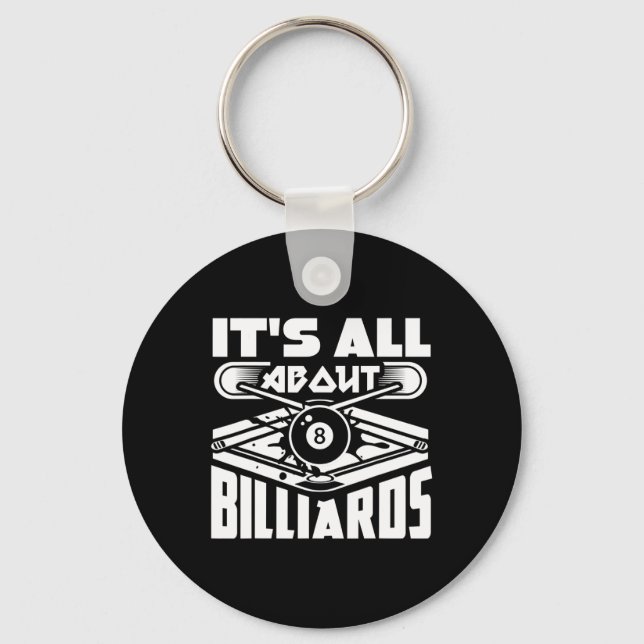 It's All About Billiards Pool Billiards Player Fun Key Ring (Front)