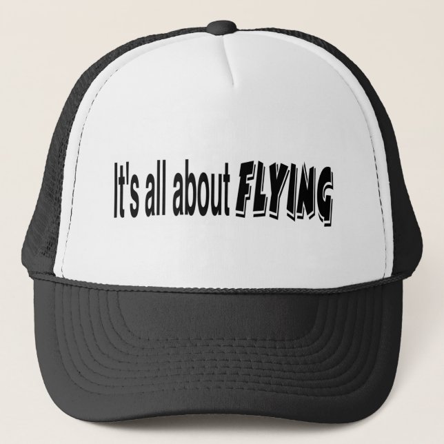 It's All About Flying Trucker Hat (Front)