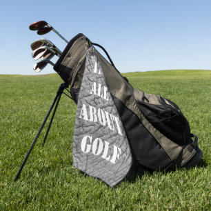 It's all about Golf modern elephant skin saying Towel