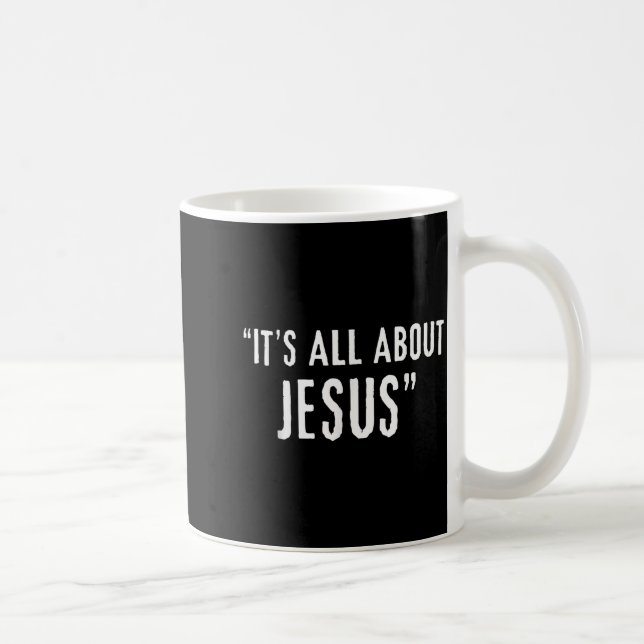 It's All About Jesus Christian Patriot  Coffee Mug (Right)