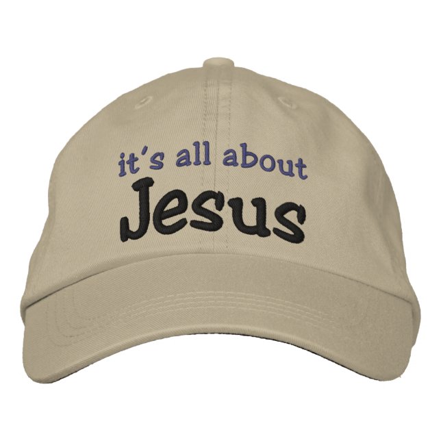 It's all about Jesus Embroidered Hat (Front)