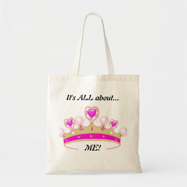 It's All About ME!: Fun Princess Tote (Front)