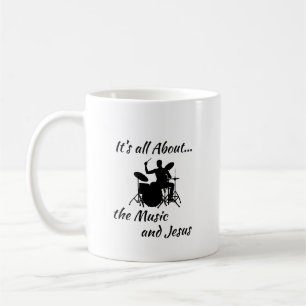 It's all about Music and Jesus Coffee Mug