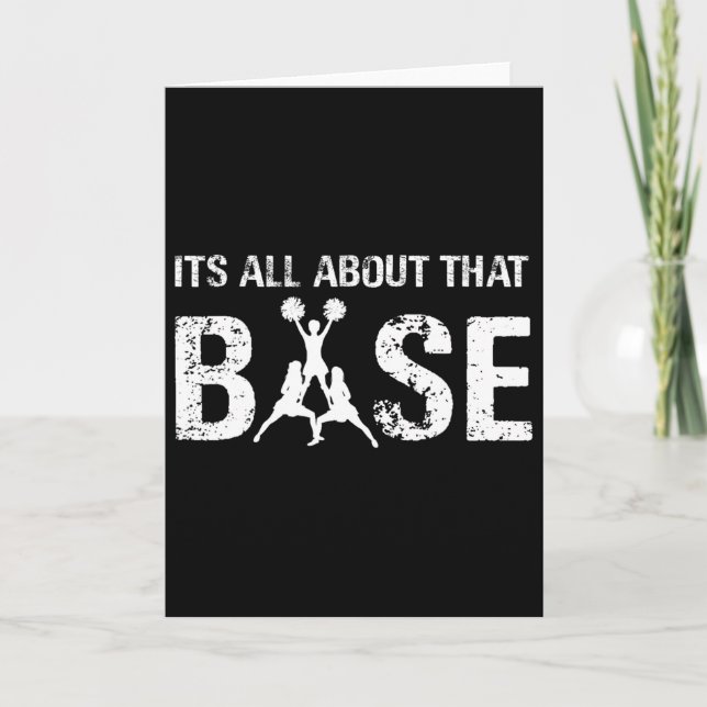 It's All About That Base Cheerleading Team Support Card (Front)
