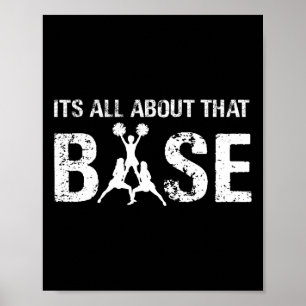 It's All About That Base Cheerleading Team Support Poster