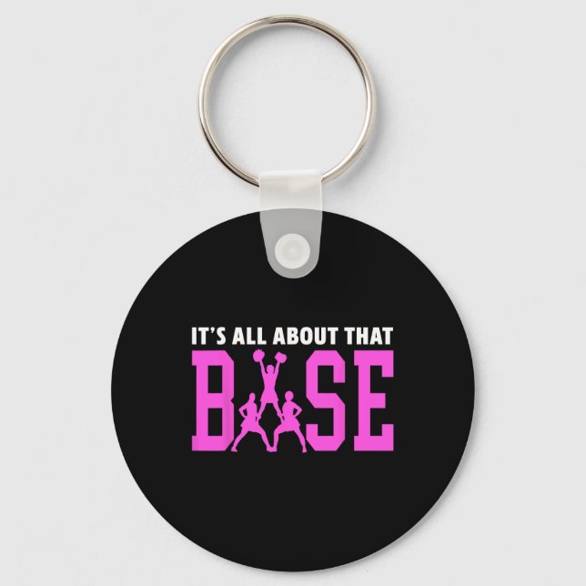 It's All About That Base Team Support Cheerleader  Key Ring (Front)
