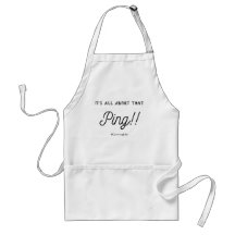 It's All About That Ping!  Apron