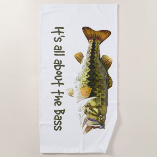 It's all About the Bass Fun Fisherman Quote Beach Towel