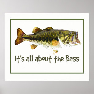 It's all about the Bass Fun Fishing Quote Poster