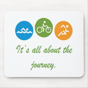 It's all about the journey - Triathlon Mouse Pad