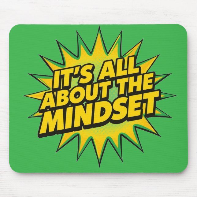 It's All About The Mindset Mouse Pad (Front)