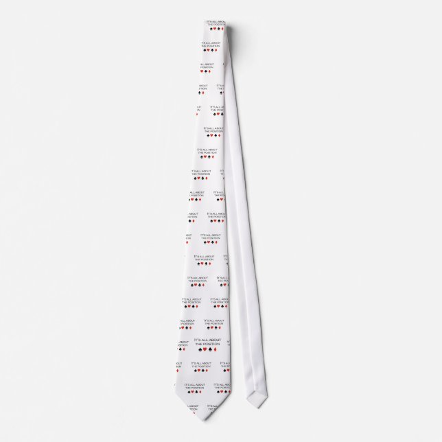 It's all about the position T-shirt Tie (Front)