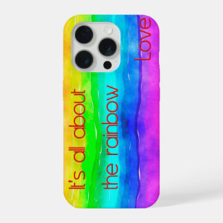 It's All About The Rainbow Love 03 iPhone 15 Pro Case