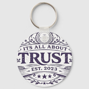 It's All About Trust Key Ring