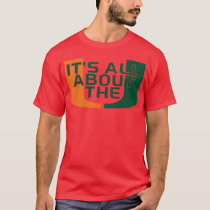 Its All About U Miami Hurricanes Fan Statement gir T-Shirt