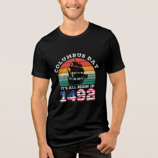 ITS ALL BEGIN IN 1942 Columbus Day Tri-Blend Shirt