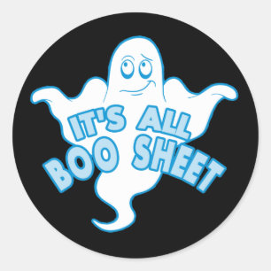 It's all Boo Sheet - Funny Ghost Quote Classic Round Sticker