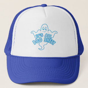 It's all Boo Sheet - Funny Ghost Quote Trucker Hat