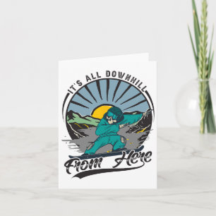 It's All Downhill From Here - Snowboarding - Ski 1 Card