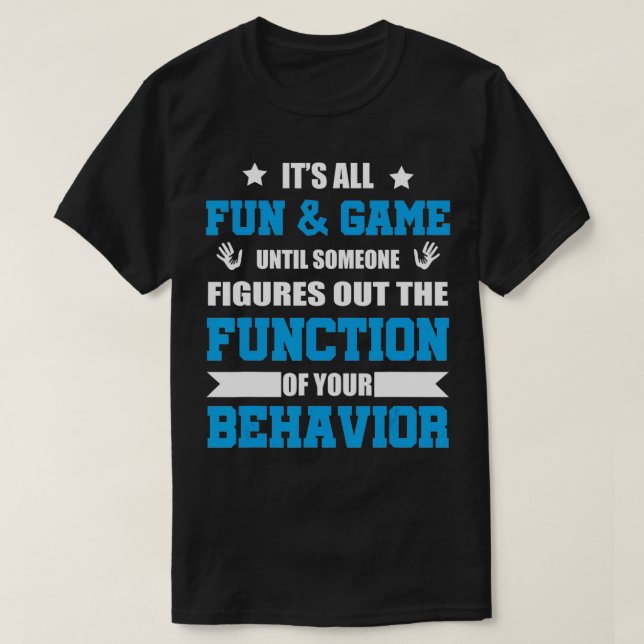 It's All Fun and Games Special Education Teacher  T-Shirt (Design Front)