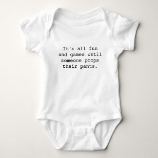It's all fun and games until... baby bodysuit