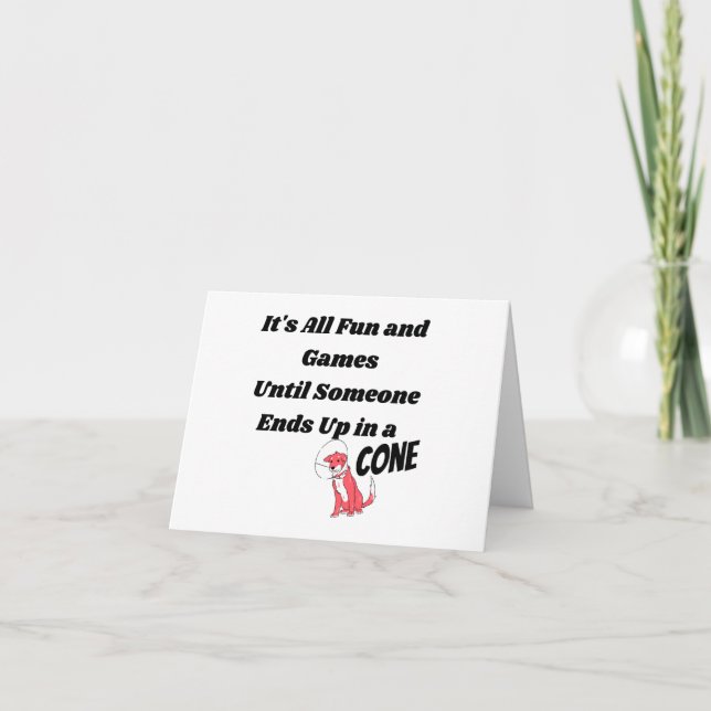 It's All Fun and Games Until Someone .. Cone  Thank You Card (Front)