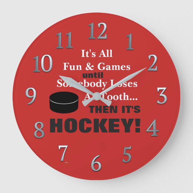 It's All Fun & Games...then it's HOCKEY! Large Clock (Front)