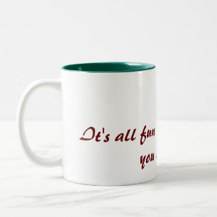 It's all fun & games until you turn 50 Two-Tone coffee mug