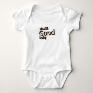It's All Good Baby Baby  Funny 90's Music Baby Bodysuit