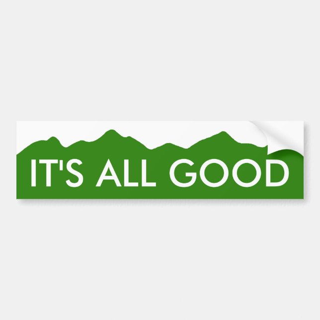It's All Good Colorado Bumper Sticker (Front)