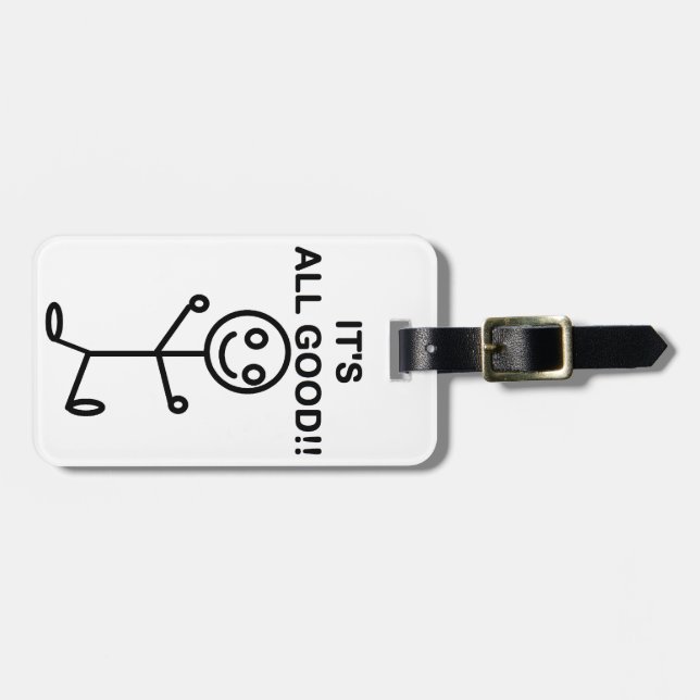 It's All Good!! Luggage Tag (Front Horizontal)