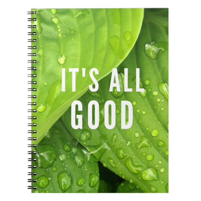 It's All Good.  Notebook (Front)