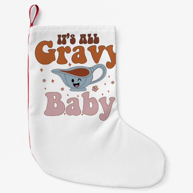 Its All Gravy Baby Retro Thanksgiving Dinner Small Christmas Stocking (Front)