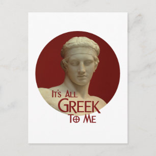 It's All Greek to Me Postcard