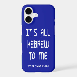 It's All Hebrew To Me