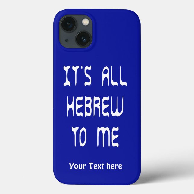 It's All Hebrew To Me Case-Mate iPhone Case (Back)