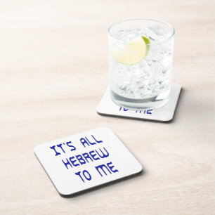 It's All Hebrew To Me Coaster