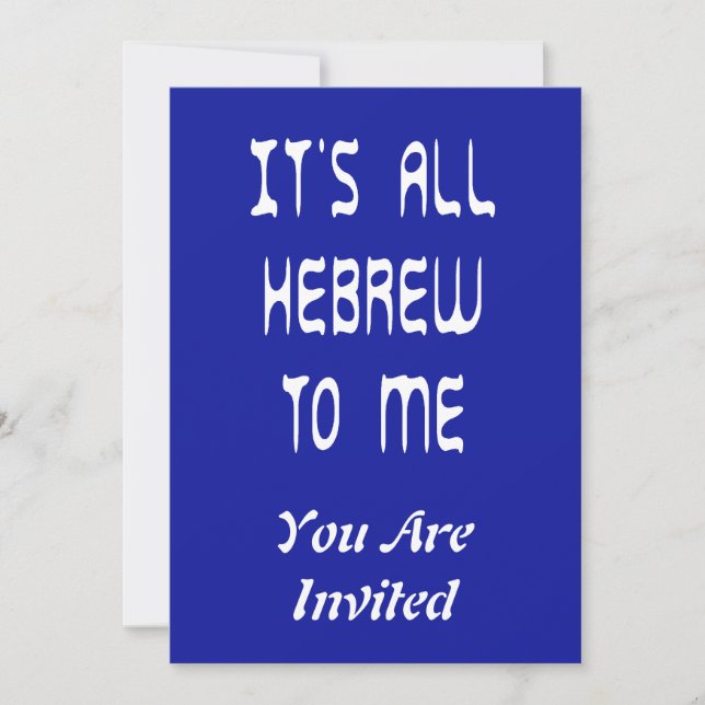 It's All Hebrew To Me Invitation (Front)