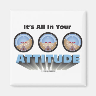 It's all in your attitude magnet