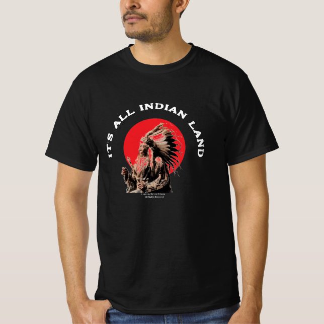 It's All Indian Land Native American Basic T-shirt (Front)