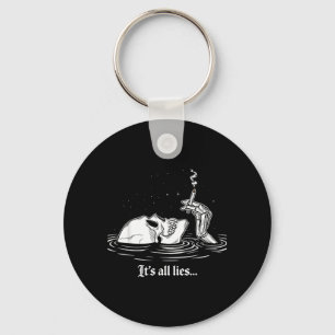 Its All Lies Funny Skeleton Smoking Dark Aesthetic Key Ring