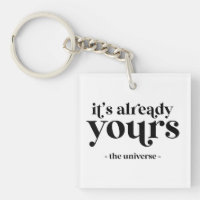 It's Already Yours - The Universe