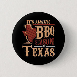 It's Always Bbq Season In Texas Barbecue 6 Cm Round Badge